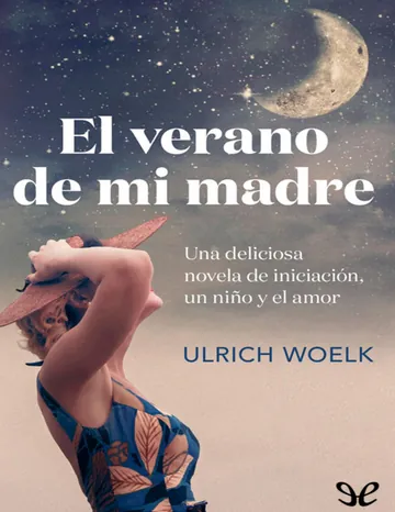 El verano de mi madre de Ulrich Woelk, portada del libro