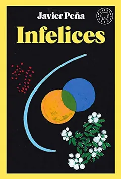Infelices - Javier Peña