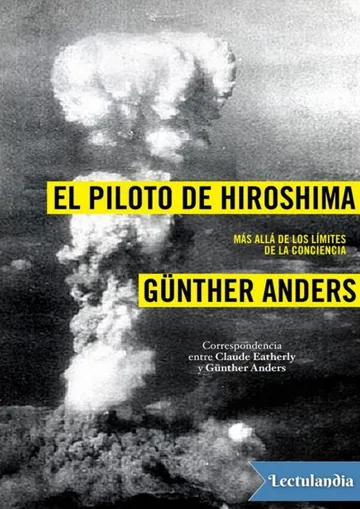 El piloto de Hiroshima de Günther Anders, portada del libro