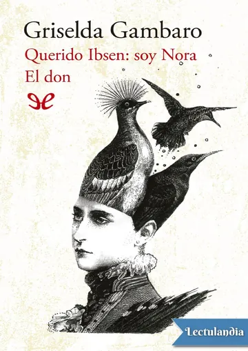 Querido Ibsen, soy Nora. El don de Griselda Gambaro, portada del libro