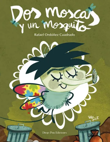 Dos moscas y un mosquito de Rafael Ordóñez, portada del libro