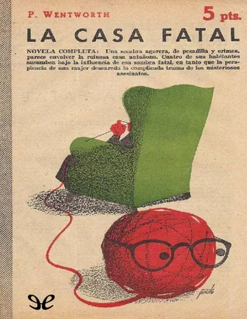 La casa fatal de Patricia Wentworth, portada del libro