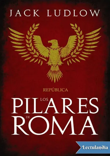Los pilares de Roma de Jack Ludlow, portada del libro