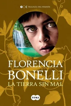 La tierra sin mal de Florencia Bonelli, portada del libro