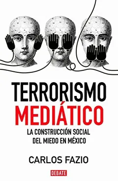 Terrorismo mediático de Carlos Fazio, portada del libro