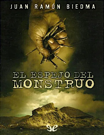 El espejo del monstruo de Juan Ramon Biedma, portada del libro