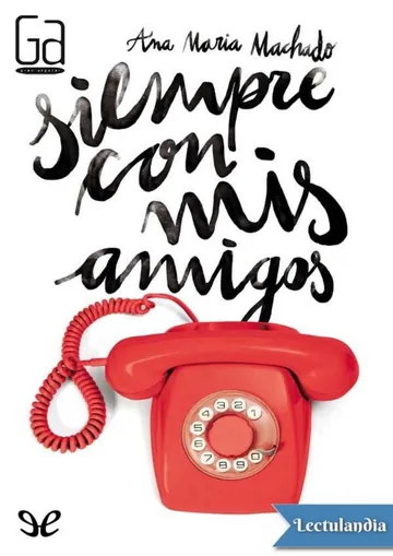 Siempre con mis amigos de Ana María Machado, portada del libro