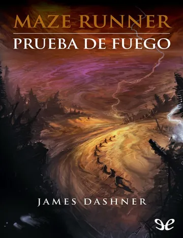 Maze Runner_ Prueba de fuego de James Dashner, portada del libro