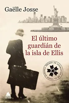 El último guardián de la isla de Ellis - Gaëlle Josse