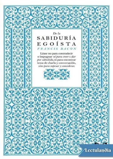 De la sabiduría egoísta de Francis Bacon, portada del libro