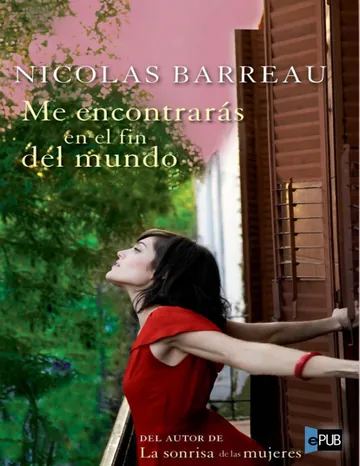 Me encontrarás en el fin del mundo de Nicolas Barreau, portada del libro