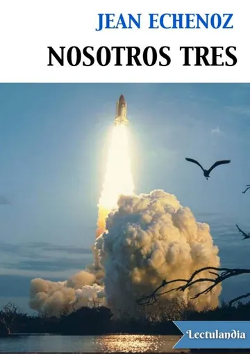 Nosotros tres de Jean Echenoz, portada del libro