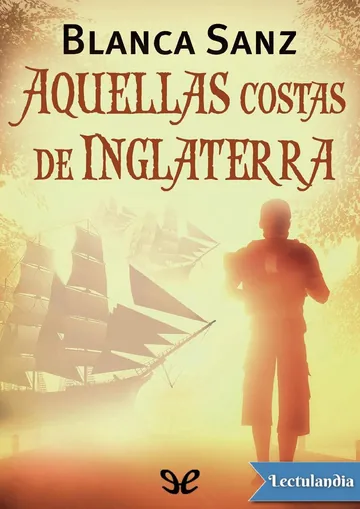 Aquellas costas de Inglaterra de Blanca Sanz, portada del libro