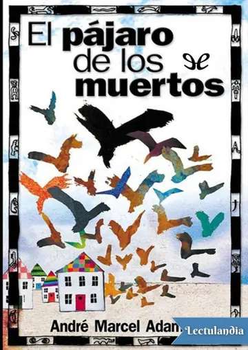 El pájaro de los muertos de Andre-Marcel Adamek, portada del libro