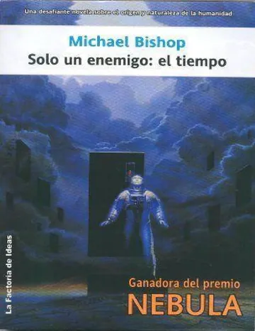 Sólo un enemigo el Tiempo de Michael Bishop, portada del libro