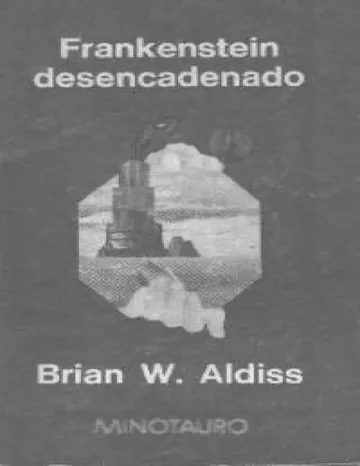Frankestein Desencadenado de Aldiss Brian W, portada del libro