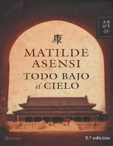 Todo bajo el Cielo de Matilde Asensi, portada del libro