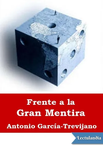 Frente a la gran mentira de Antonio García-Trevijano, portada del libro