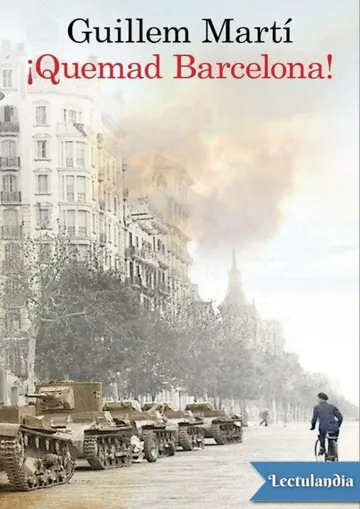 ¡Quemad Barcelona! de Guillem Martí, portada del libro