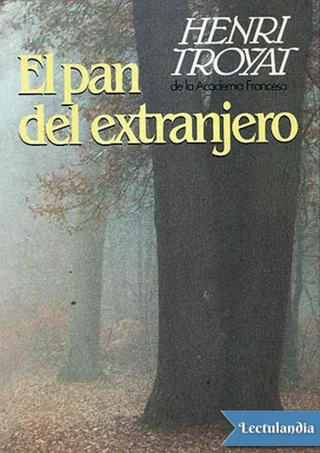 El pan del extranjero de Henri Troyat, portada del libro