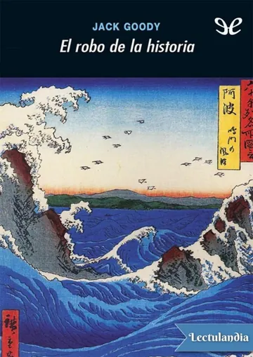 El robo de la historia de Jack Goody, portada del libro