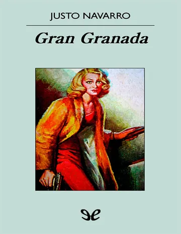 Gran Granada de Justo Navarro, portada del libro