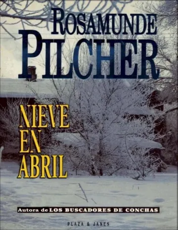 Nieve en Abril de Rosamunde Pilcher, portada del libro
