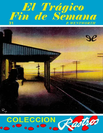 El trágico fin de semana de Patricia Wentworth, portada del libro