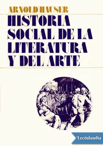 Historia Social de la literatura y del arte de Arnold Hauser, portada del libro