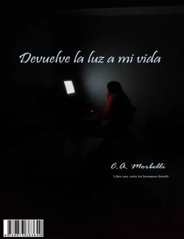 Devuelve la luz a mi vida de Carina Morbelli, portada del libro