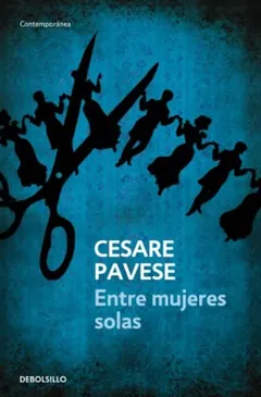 Entre mujeres solas - Cesare Pavese