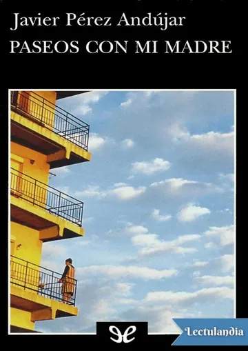 Paseos con mi madre de Javier Pérez Andújar, portada del libro