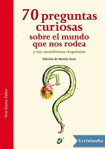 70 preguntas curiosas sobre el mundo que nos rodea y sus asombrosas respuestas de AA. VV., portada del libro