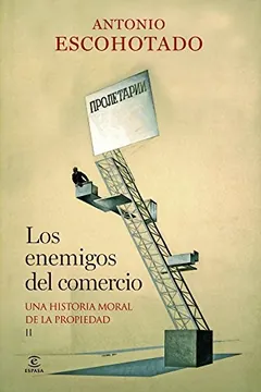 Los enemigos del comercio II de Antonio Escohotado, portada del libro