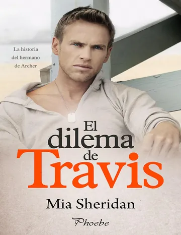 El dilema de Travis de Mia Sheridan, portada del libro