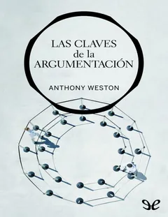 Las claves de la argumentación - Anthony Weston
