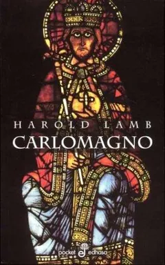 Carlomagno - Harold Lamb