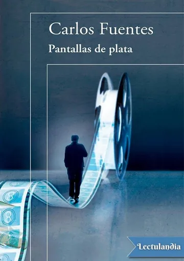 Pantallas de plata de Carlos Fuentes, portada del libro