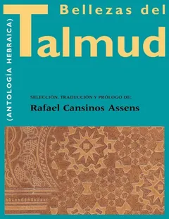 Bellezas del Talmud (Antología Hebraica) - Rafael Cansinos Assens