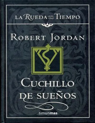 (La Rueda Del Tiempo 11) Cuchillo D de Robert Jordan, portada del libro