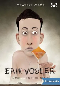 Erik Vogler en muerte en el balneario - Beatriz Osés