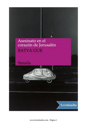 Asesinato en el corazón Jersusalén de Batya Gur, portada del libro