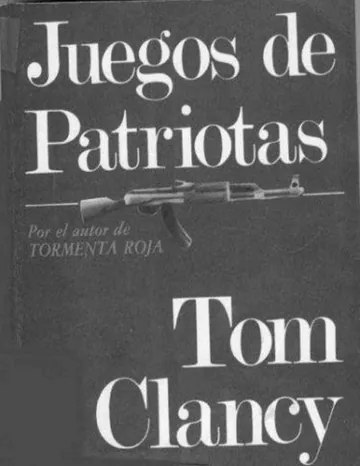 Juegos de patriotas de Tom Clancy, portada del libro