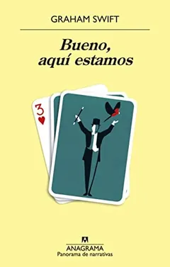 Bueno, aquí estamos de Graham Swift, portada del libro