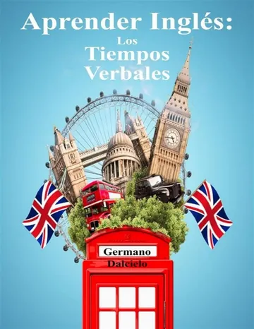 Aprender inglés: Los tiempos verbales de Germano Dalcielo, portada del libro