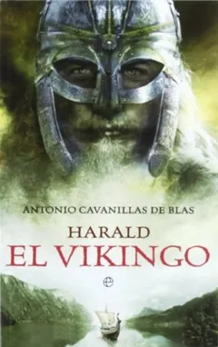 Harald el vikingo - Antonio Cavanillas de Blas