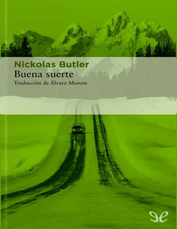 Buena suerte de Nickolas Butler, portada del libro
