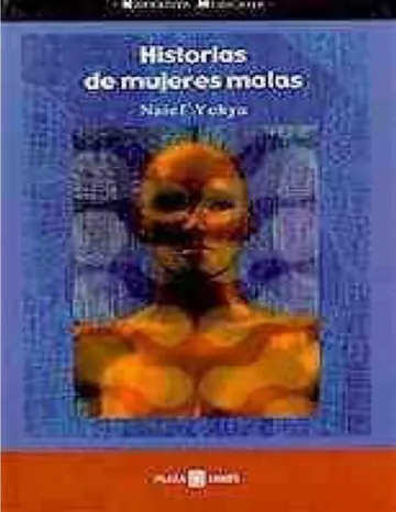 Historias de mujeres malas de Naief Yehya, portada del libro