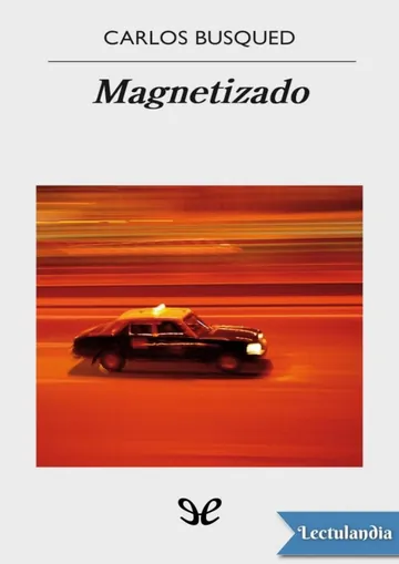 Magnetizado de Carlos Busqued, portada del libro