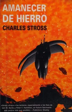 Amanecer de hierro - Charles Stross